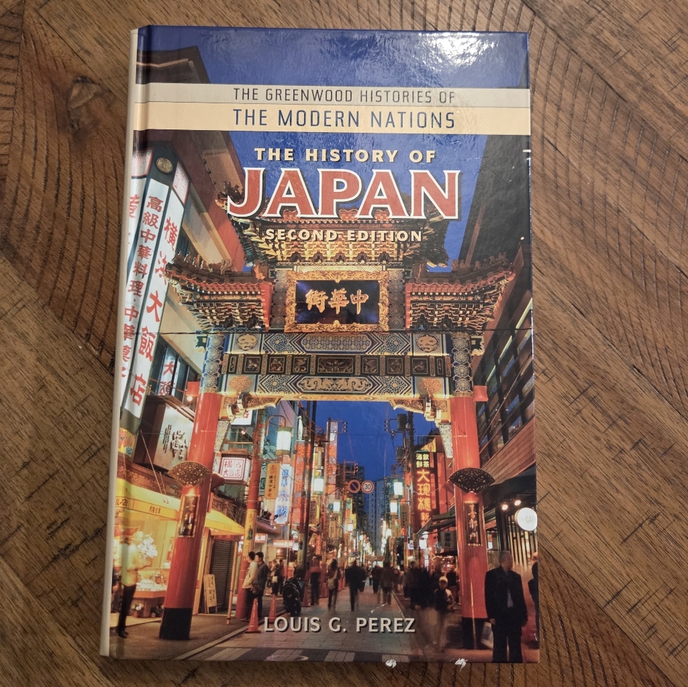 The History of Japan (The Greenwood Histories of the Modern Nations), Perez, Lou